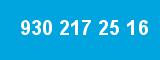 930 217 25 16